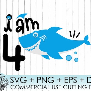 l am Four Shark Birthday Svg, Boy Birthday Shark Svg, Dxf, Eps, Baby, Shark Svg, Second Birthday Clipart, Two Years, 4th Birthday Shirt
