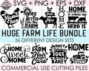 May include: A black and white digital download bundle of 36 farm-themed SVG, PNG, EPS, and DXF files. The text "HUGE FARM LIFE BUNDLE" and "36 DIFFERENT DESIGN SETS" is displayed in the image. The bundle includes designs with text such as "Home Sweet Home", "Farm Hair Don't Care", "Wakey Wakey Eggs and Bakey", and "Home is Where My Herd Is".