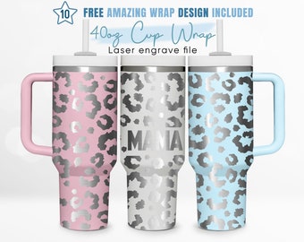 40oz Engraved Tumbler Wrap Leopard Mama, Animal Print, Gift For Her, 40oz Quencher Wrap, Laser Engraving, Stanley Tumbler Wrap,Laser Design