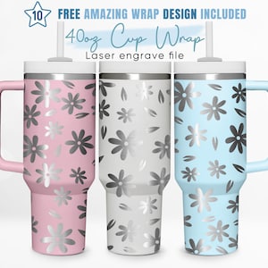 40oz Engraved Tumbler Wrap Daisy, Flower, Lovely Floral, Spring, 40oz Quencher Wrap, Laser Engraving, Stanley Tumbler Wrap, Laser Design