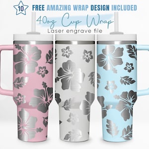 40oz Engraved Tumbler Wrap Hibiscus, Tropical Flower, Summer, 40oz Quencher Wrap, Laser Engraving, Stanley Tumbler Wrap, Laser Design