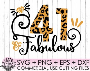 Fabulous Svg , 41 and Fabulous Svg , Birthday Svg ,Fabulous Diamond  Svg,Birthday File,Eps,Svg,Dxf,Png