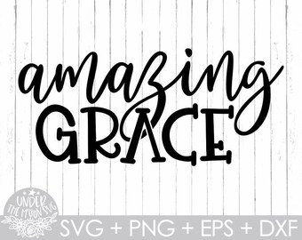 Amazing Grace  Svg,Christian Svg,Cross Svg, Cricut Svg, Jesus Svg ,Bible Verse Svg ,Faith Cross Religious Svg, Files Grace Svg ,Bible Svg