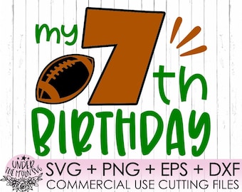 My 7th Birthday Svg,Seventh Birthday Boy Svg, Football Birthday Svg, 7th Birthday Svg, Seventh Birthday Football,