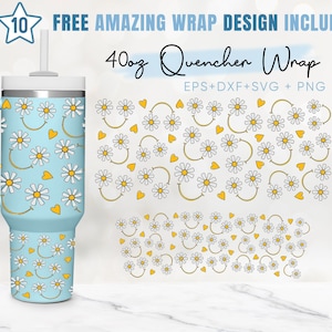 40oz Daisy Quencher Tumbler, Flower, Lovely Floral, 40oz Tumbler Wrap,2 Designs Stanley Tumbler Wrap,Eps Svg Dxf Png Files,Cricut Silhouette