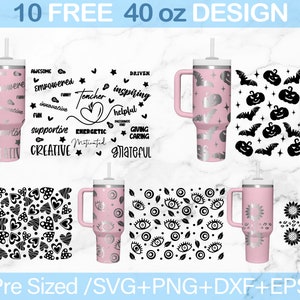 May include: Ten free 40 ounce tumbler designs featuring various patterns and text. The designs include a teacher-themed design with words like "awesome", "empowered", "energetic", "creative", "grateful", and "inspiring"; a heart pattern; an eye pattern; a sunflower pattern; and a Halloween-themed pattern with bats and pumpkins.