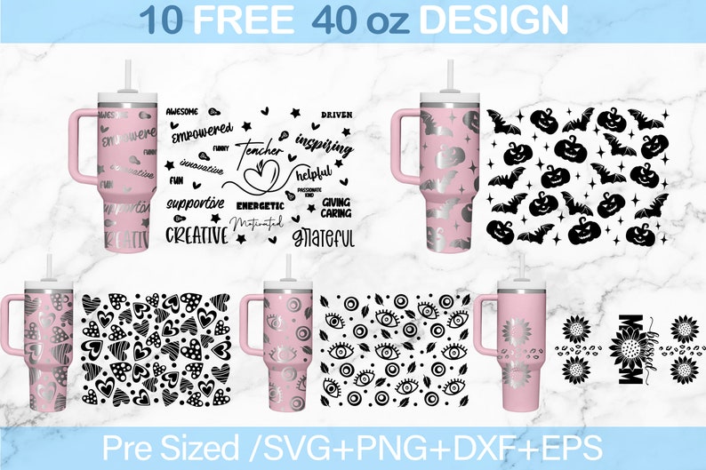 May include: Ten free 40 ounce tumbler designs featuring various patterns and text. The designs include a teacher-themed design with words like "awesome", "empowered", "energetic", "creative", "grateful", and "inspiring"; a heart pattern; an eye pattern; a sunflower pattern; and a Halloween-themed pattern with bats and pumpkins.