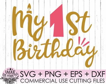 First Birthday Svg, 1th Birthday Svg, Birthday Girl Svg,I'm Four, 1 Years Old, It's My Birthday,Cutting files for use with Silhouette Cameo,