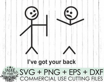 Stick Figure SVG | People Stick | people DXF | I've Got Your Back stick | stick | SVG instant download design for cricut or silhouette