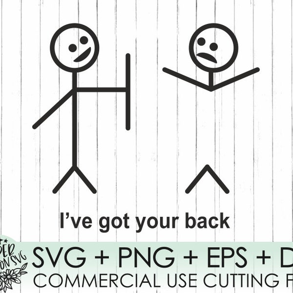 Stick Figure SVG | People Stick | people DXF | I've Got Your Back stick | stick | SVG instant download design for cricut or silhouette