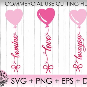 Pode incluir: Três desenhos de balões em forma de coração rosa com as palavras "bemine", "love" e "loveyou" em fonte cursiva. A imagem inclui o texto "COMMERCIAL USE CUTTING FILES" e "SVG + PNG + EPS + DXF".