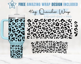 40oz Leopard Quencher Tumbler, Animal Print, 40oz Svg, 2 Designs Stanley Tumbler Wrap, Eps Svg Dxf Png Files, Cricut Silhouette Template