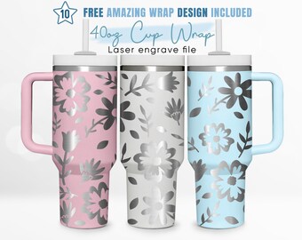Envoltura para vaso de 40 oz grabada con diseño floral, flores, flores silvestres, primavera, envoltura para vaso de 40 oz, grabado láser, envoltura para vaso Stanley, diseño láser
