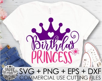 Birthday Princess Svg,Birthday Girl Svg,Prencess Svg, Cricut Cut Files, Silhouette Designs, Girls Shirt Vector ,Svg ,Dxf, Eps, Png
