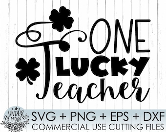 Un maestro afortunado Svg, Día de San Patricio Svg, Lucky Dxf, Un maestro afortunado Svg, St. Patty's Day Svg, Cricut Silhouette