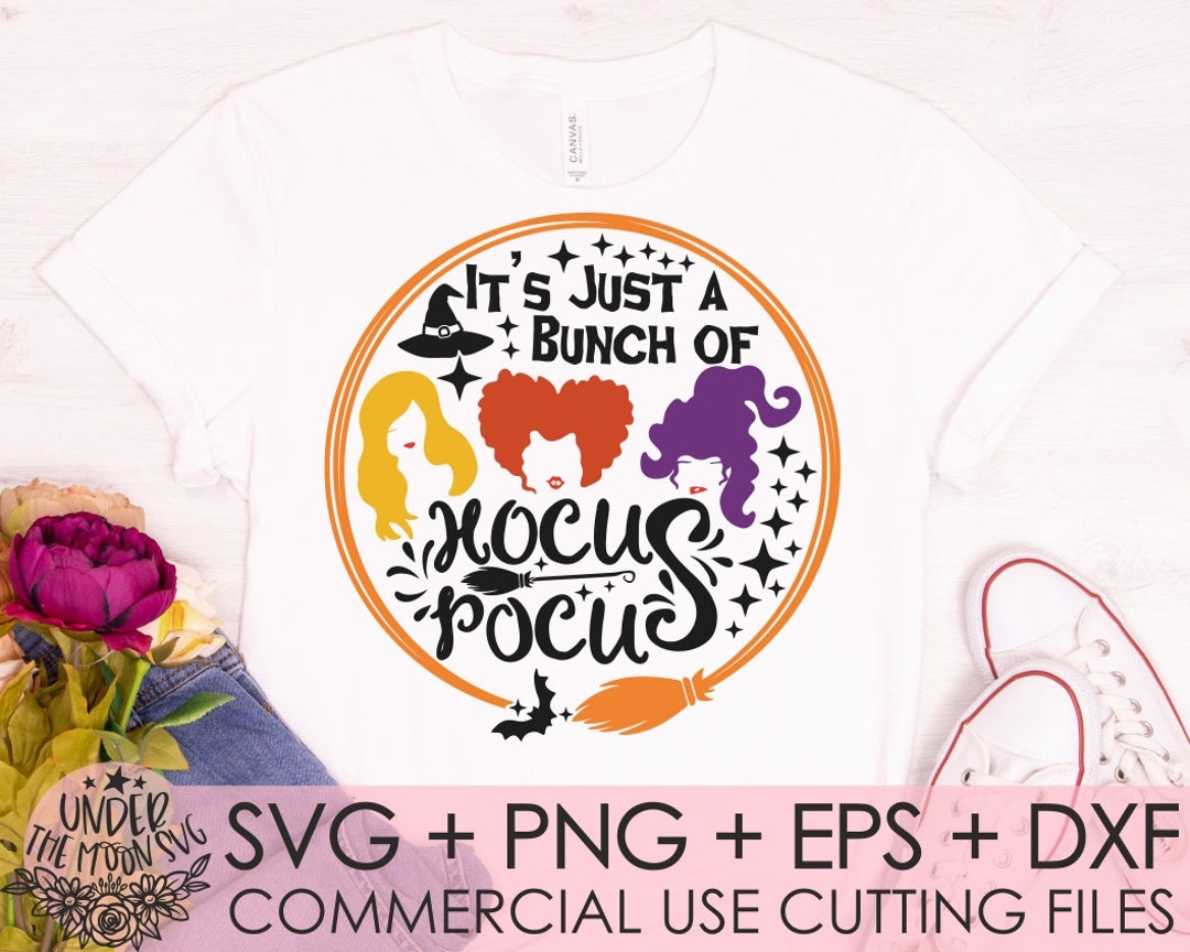 Its Just a Bunch of Hocus Pocus SVG, Sanderson Sisters, Witches Hair ...