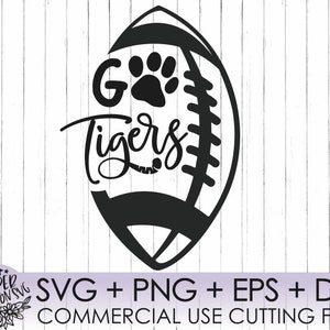 Go Tigers svg, Paw svg, Tigers svg, Football svg, Tigers football svg, Football, silhouette, sport svg, Tigers svg, Tiger svg, cut file