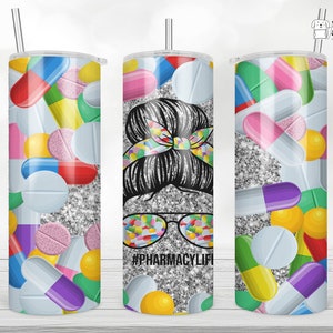 Messy Bun Pharmacy Life Sublimation Skinny Tumbler Design, Glitzer Medizin Straight & Tapered Sublimation Wrap Design, Tumbler PNG