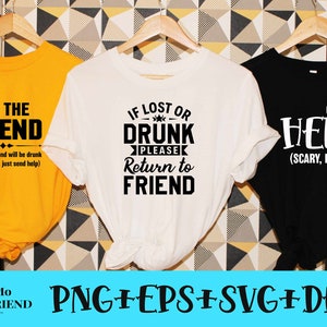 Best Friend Shirt, If Lost or Drunk Please Return to Friend, Funny Matching Shirts, SVG PNG DXF, Instant Download