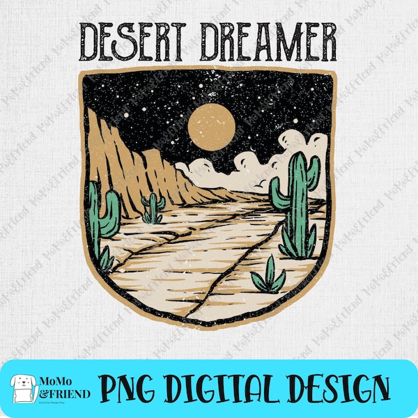 Desert Dreamer PNG Sublimation | Vintage Retro Graphic Design for T-Shirts, Mugs, and More | Instant Download Printable Art