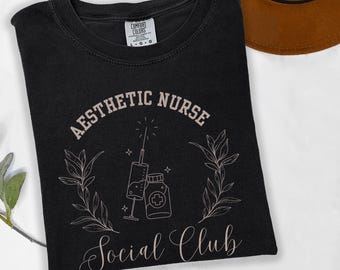Aesthetic Nurse Social Club Shirt | Aesthetic Nurse Shirt | Medspa Shirt | Nurse Gift | Nurse Injector Gift | Nurse Injector Shirt | RN Tee
