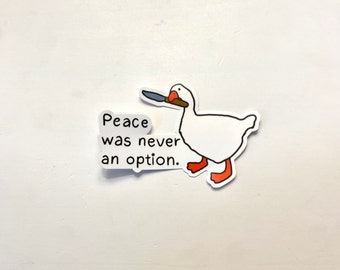 Peace Was Never An Option Duck Sticker