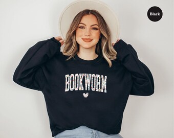 Floral Bookworm Sweatshirt, Book Lover Sweatshirt, Literary Sweatshirt, Teacher Sweater, Gift For Book Lover, Read Books Sweaters