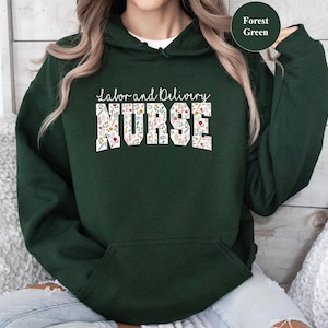 Floral Labor and Delivery Nurse Sweatshirt, L and D Nurse Shirts, Nurse Crewneck Sweater, LD Nurse Sweatshirt, Labor Nurse sweatshirt