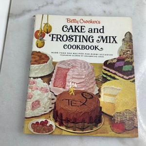 Betty Crocker&#39;s Cake and Frosting Mix Cookbook First Edition Spiral Bound Hardcover 1966