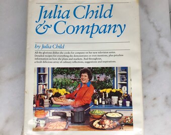 Julia Child and Company by Julia Childs Hardcover 1979 Fourth Printing