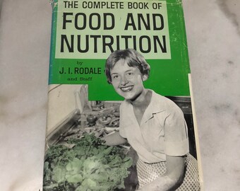 The Complete Book of Food and Nutrition J. I. Rodale Ninth Printing Feb 1972 HC DJ