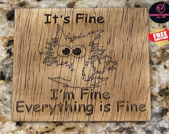 Everything is FINE Coasters