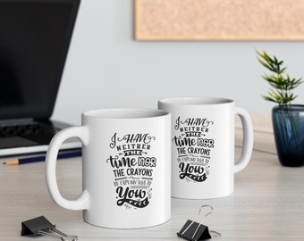 Funny 11oz White Mug