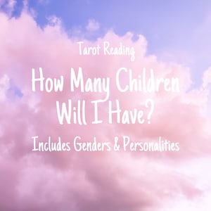 Hoeveel kinderen krijg je? Tarotkaarten lezen