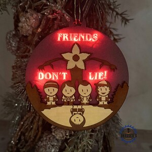 Friends Don't Lie Ornament, Light Up Ornament, Christmas Gifts, Personalized Ornament Gifts, Funny Holiday Gifts, Christmas Ornament 2025