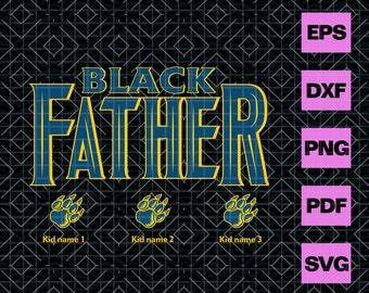 Free Black Father Svg Black Panther Free Black Father Svg Black Panther