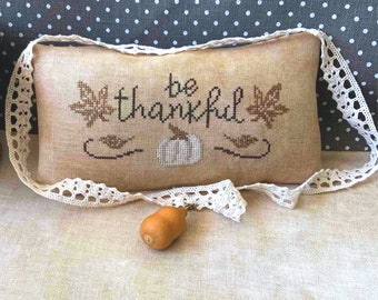 PDF Be Thankful Needle Treasures Nook Cross Stitch Autumn Design Thanksgiving Cross Stitch Design, Fall Decor Pattern, White Pumpkin Design