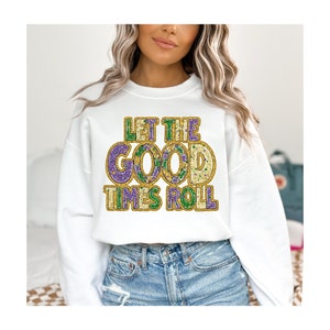 Let The Good Times Roll Faux Glitter, DTF Transfer, Trendy King Cake print, Mardi Gras, Mardi Gras dtf Transfer, Ready To Press dtf Transfer