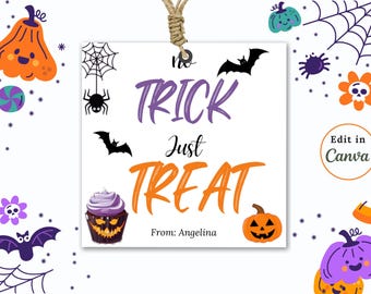 May include: A white sign with the text "No Trick Just Treat" in purple and orange lettering. The sign also includes a small cupcake with a purple frosting and a jack-o-lantern face, a bat, and a spider web. The sign is decorated with a brown twine string and the text "From: Angelina" at the bottom.