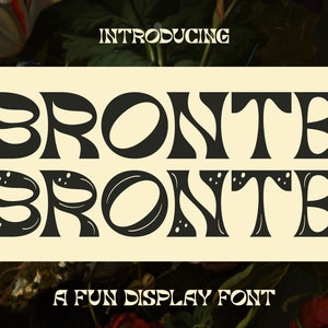 May include: Introducing Bronte, a fun display font duo. The font is black and white with a retro style. The text reads "Introducing Bronte Bronte A Fun Display Font Duo Font Display"