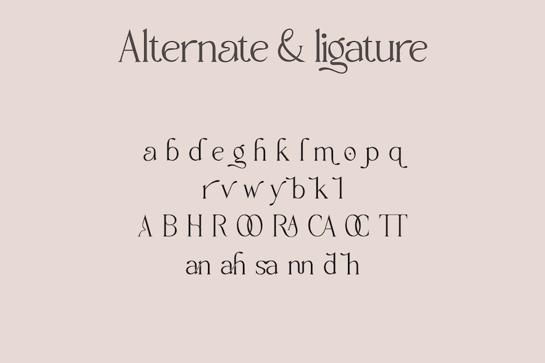 May include: Alternate and ligature font styles for the letters a, b, d, e, g, h, k, l, m, o, p, q, r, v, w, y, and the ligatures 'f', 'b', 'k', 'l', 'A', 'B', 'H', 'R', 'O', 'R', 'A', 'C', 'A', 'C', 'T', 'T', 'an', 'ah', 'sa', 'nn', 'd', 'h'.