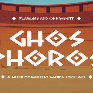 Pode incluir: Uma ilustração digital de uma fonte de jogo, "Ghos Phoros", em uma fonte branca e estilizada em negrito. O texto é definido em um cenário de uma arena romana com tons marrons e bege. As palavras "Flawless and Co Present" e "A Greek Mythology Gaming Typeface" também são exibidas.
