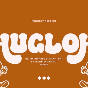 May include: An orange background with the text "HUGLOH" in a retro, rounded font. Below the text is "RETRO ROUNDED DISPLAY FONT BY FLAWLESS AND CO ©2025". Two cartoon characters are on either side of the text.
