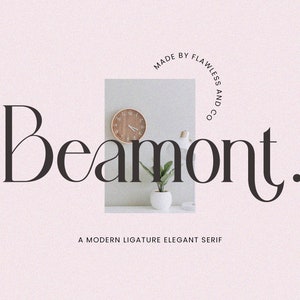 May include: A modern ligature elegant serif font called "Beaumont" with a tagline "A modern ligature elegant serif" and a circle logo that says "Made by Flawless and Co."