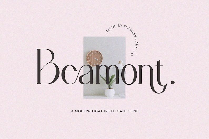 May include: A modern ligature elegant serif font called "Beaumont" with a tagline "A modern ligature elegant serif" and a circle logo that says "Made by Flawless and Co."