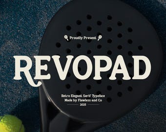 May include: A black padel racket with a yellow tennis ball on a textured blue surface. The text "REVOPAD" is prominently displayed in a retro serif font. Additional text reads "Proudly Present" and "Retro Elegant Serif Typeface Made by Flawless and Co 2025."