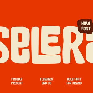 Puede incluir: Fuente "SELERA" en negrita, color crema, sobre un fondo naranja vibrante. Una etiqueta marrón dice "NEW FONT". Texto adicional incluye "200+ GLYPH", "PROUDLY PRESENT", "FLAWLESS AND CO", "BOLD FONT FOR BRAND" y "ESTD 2026".