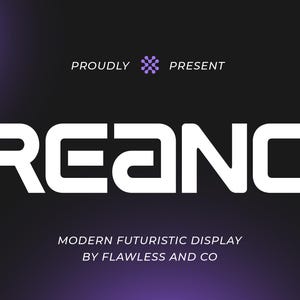 May include: A graphic design featuring the word "REANO" in bold, white, futuristic font. The text "PROUDLY PRESENT" and "MODERN FUTURISTIC DISPLAY BY FLAWLESS AND CO" are also present on a dark background with a purple gradient.