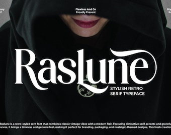May include: A person wearing a black hooded garment with the word "Raslune" in large white serif font. The text "Stylish Retro Serif Typeface" is below the name. The image also includes the text "Luxury Serif" and "Flawless And Co Proudly Present".