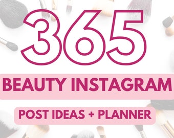 365 Beauty Instagram Post Ideas + Planner - PEONY | Makeup, Skin, Hair | Reels, Carousel, Posts | Content Planner | PDF Checklist |